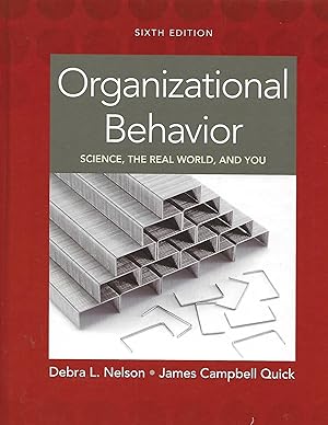 Seller image for Organizational Behavior: Science, The Real World, and You for sale by Charing Cross Road Booksellers