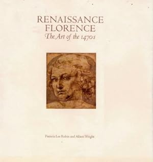 Image du vendeur pour Renaissance Florence: The Art of the 1470s mis en vente par WeBuyBooks