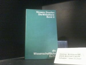 Seller image for Die Wirbeltiere; Teil: Bd. 2., Kriechtiere (Reptilia), Vgel (Aves), Sugetiere (Mammalia). dtv ; 4194 : Wiss. Reihe : Thieme for sale by Der Buchecker