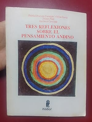 Seller image for Tres reflexiones sobre el pensamiento andino for sale by Librera Eleutheria