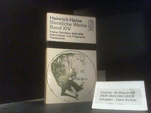 Heine, Heinrich: Sämtliche Werke; Teil: Bd. 14., Kleine Schriften 1840 - 1856; Aphorismen und Fra...