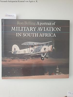 Bild des Verkufers fr A Portrait Of Military Aviation In South Africa : zum Verkauf von Versand-Antiquariat Konrad von Agris e.K.