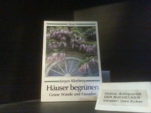 Bild des Verkufers fr Huser begrnen : grne Wnde u. Fassaden. [Zeichn. von Rainer Benz] / Ulmer-Taschenbuch ; 18 zum Verkauf von Der Buchecker