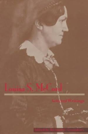 Bild des Verkufers fr Louisa S. McCord : Selected Writings zum Verkauf von GreatBookPricesUK