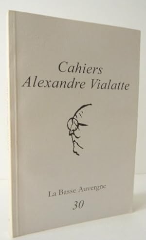 LA BASSE AUVERGNE. Cahhiers Alexandre Vialatte n°30
