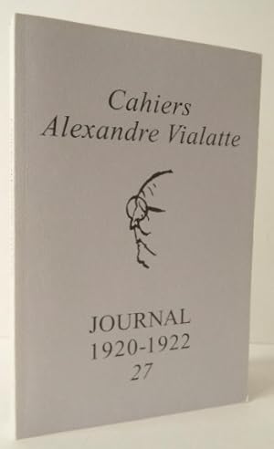 JOURNAL 1920-1922. Cahiers Alexandre Vialatte n°27