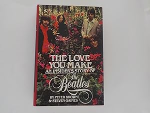 The Love You Make: An Insider's Story of the Beatles