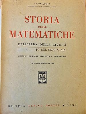 Storia delle matematiche dallalba della civiltà al tramonto del secolo XIX