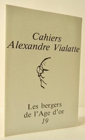 LES BERGERS DE L AGE D OR. Cahiers Alexandre Vialatte n° 19