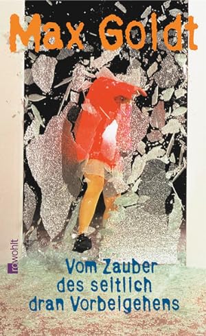 Image du vendeur pour Vom Zauber des seitlich dran Vorbeigehens: Prosa und Szenen 2002 - 2004 mis en vente par Modernes Antiquariat - bodo e.V.