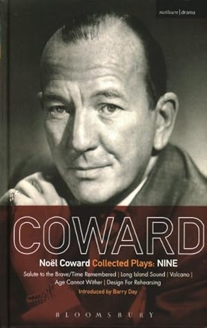 Seller image for Coward Plays Nine : Salute to the Brave/Time Remembered; Long Island Sound; Volcano; Age Cannot Wither; Design for Rehearsing for sale by GreatBookPricesUK