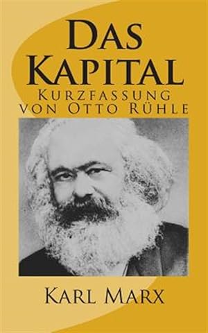 Bild des Verkufers fr Das Kapital - Kurzfassung von Otto Ruehle -Language: german zum Verkauf von GreatBookPricesUK