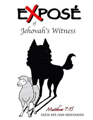 Immagine del venditore per Expose of Jehovah's Witnesses : Things You Never Knew About Jehovah's Witnesses venduto da GreatBookPricesUK