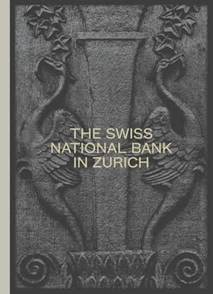 Seller image for Swiss National Bank in Zurich : The Pfister Building 1922"2022 for sale by GreatBookPricesUK