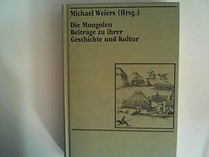 Seller image for Die Mongolen: Beitrge zu ihrer Geschichte und Kultur for sale by ANTIQUARIAT FRDEBUCH Inh.Michael Simon