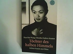 Seller image for Tchter des halben Himmels. Sieben Frauen aus China. for sale by ANTIQUARIAT FRDEBUCH Inh.Michael Simon