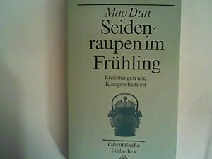 Imagen del vendedor de Seidenraupen im Frhling. Erzhlungen und Kurzgeschichten a la venta por ANTIQUARIAT FRDEBUCH Inh.Michael Simon