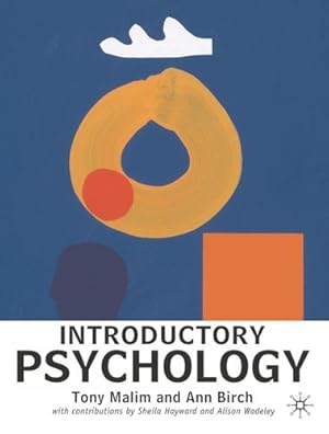 Image du vendeur pour Introductory Psychology by Malim, Tony, Birch, Ann [Paperback ] mis en vente par booksXpress