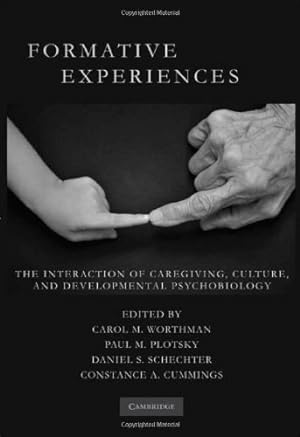 Seller image for Formative Experiences: The Interaction of Caregiving, Culture, and Developmental Psychobiology [Hardcover ] for sale by booksXpress