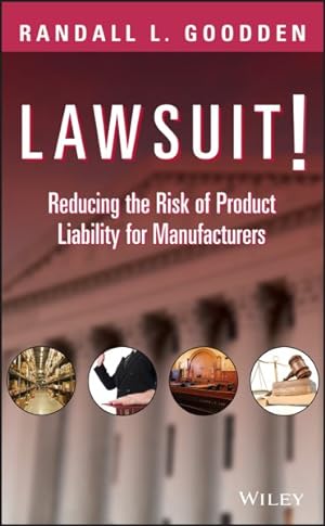 Imagen del vendedor de Lawsuit! : Reducing the Risk of Product Liability for Manufacturers a la venta por GreatBookPricesUK