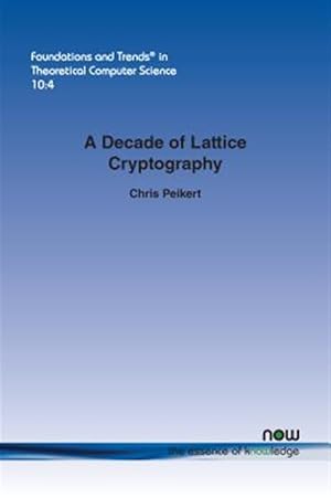 Immagine del venditore per Decade of Lattice Cryptography venduto da GreatBookPricesUK