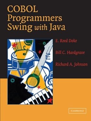 Seller image for COBOL Programmers Swing with Java by Doke, E. Reed, Hardgrave, Bill C., Johnson, Richard A. [Paperback ] for sale by booksXpress