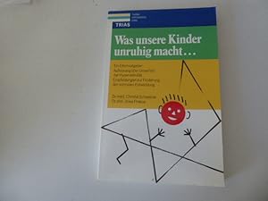 Seller image for Was unsere Kinder unruhig macht. Ein Elternratgeber. Softcover for sale by Deichkieker Bcherkiste