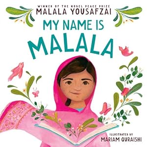 Bild des Verkufers fr My Name Is Malala by Yousafzai, Malala [Board book ] zum Verkauf von booksXpress