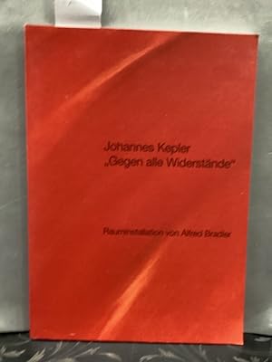 Imagen del vendedor de Johannes Kepler "Gegen alle Widerstnde" a la venta por Kepler-Buchversand Huong Bach