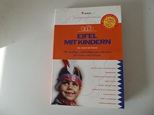 Seller image for Eifel mit Kindern. 700 Ausflge, Aktivitten und Adressen fr Ferien und Freizeit. TB for sale by Deichkieker Bcherkiste