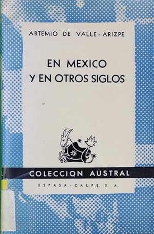 Imagen del vendedor de En Mxico y en otros siglos a la venta por Librera Alonso Quijano