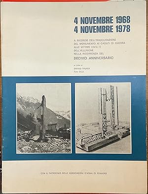 4 Novembre 1968 - 4 Novembre 1978. A ricordo dell'inaugurazione del monumento ai caduti di guerra...