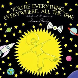 Seller image for You're Everything, Everywhere, All the Time for sale by GreatBookPricesUK