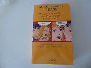 Bild des Verkufers fr Warum Mnner lgen und Frauen immer Schuhe kaufen. Ganz natrliche Erklrungen fr eigentlich unerklrliche Beziehungen. TB zum Verkauf von Deichkieker Bcherkiste