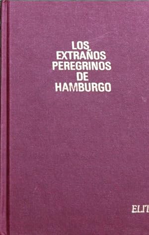 Imagen del vendedor de Los extraos peregrinos de Hamburgo a la venta por Librera Alonso Quijano