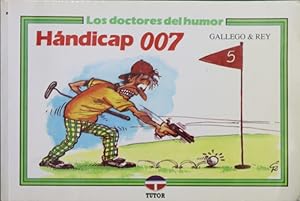 Immagine del venditore per Hndicap 007 venduto da Librera Alonso Quijano