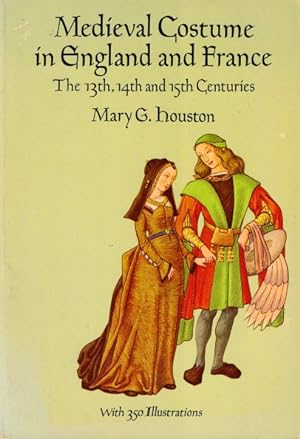 Immagine del venditore per Medieval Costume in England and France: The 13th, 14th, and 15th Centuries venduto da LEFT COAST BOOKS