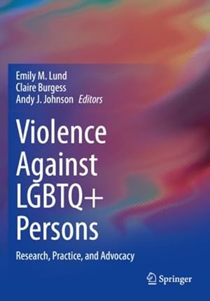 Imagen del vendedor de Violence Against Lgbtq+ Persons : Research, Practice, and Advocacy a la venta por GreatBookPrices