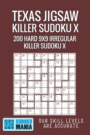 Seller image for Texas Jigsaw Killer Sudoku X: 200 Hard 9x9 Irregular Killer Sudoku X for sale by GreatBookPrices