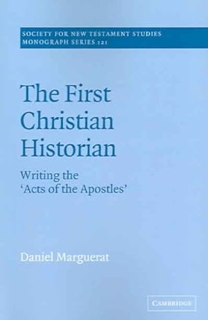 Immagine del venditore per First Christian Historian : Writing the 'Acts of the Apostles' venduto da GreatBookPrices