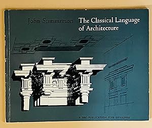 Imagen del vendedor de The Classical Language of Architecture a la venta por Brief Street Books