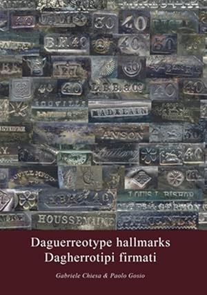 Immagine del venditore per Daguerreotype Hallmarks - Dagherrotipi Firmati -Language: multilingual venduto da GreatBookPrices