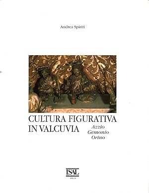 Immagine del venditore per Cultura figurativa in Valcuvia. Azzio, Gemonio, Orino venduto da Di Mano in Mano Soc. Coop