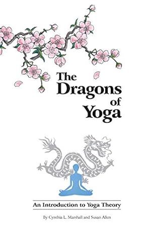 Bild des Verkufers fr The Dragons of Yoga: An Introduction to Yoga Theory zum Verkauf von WeBuyBooks