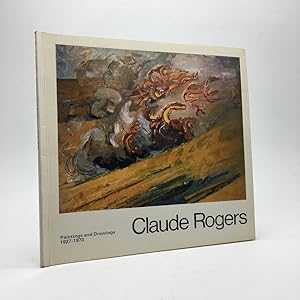 Seller image for CLAUDE ROGERS: PAINTINGS AND DRAWINGS 1927-1973 for sale by Any Amount of Books