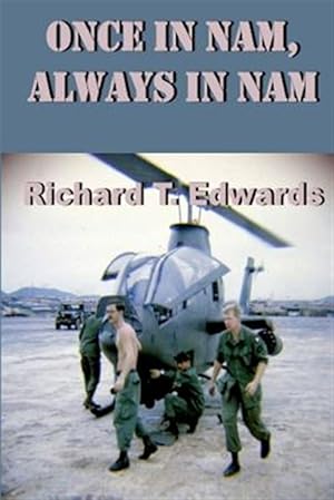 Seller image for Once in Nam, Always in Nam for sale by GreatBookPrices