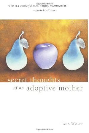 Imagen del vendedor de Secret Thoughts of an Adoptive Mother a la venta por Reliant Bookstore