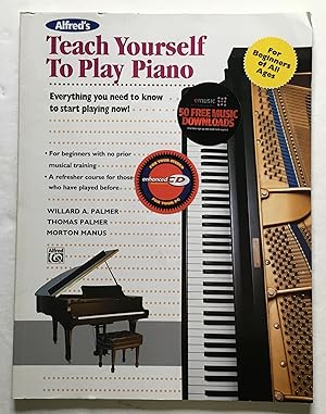 Imagen del vendedor de Alfred's Teach Yourself to Play Piano. a la venta por Monkey House Books