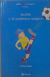 Imagen del vendedor de Jacobo y el sombrero mgico, Educacin Primaria, 1 ciclo a la venta por Almacen de los Libros Olvidados