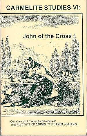 John of the Cross: Conferences and Essays by Members of the Institute of Carmelite Studies and Ot...